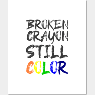 'Broken Crayon Still Colours' PTSD Mental Health Shirt Posters and Art